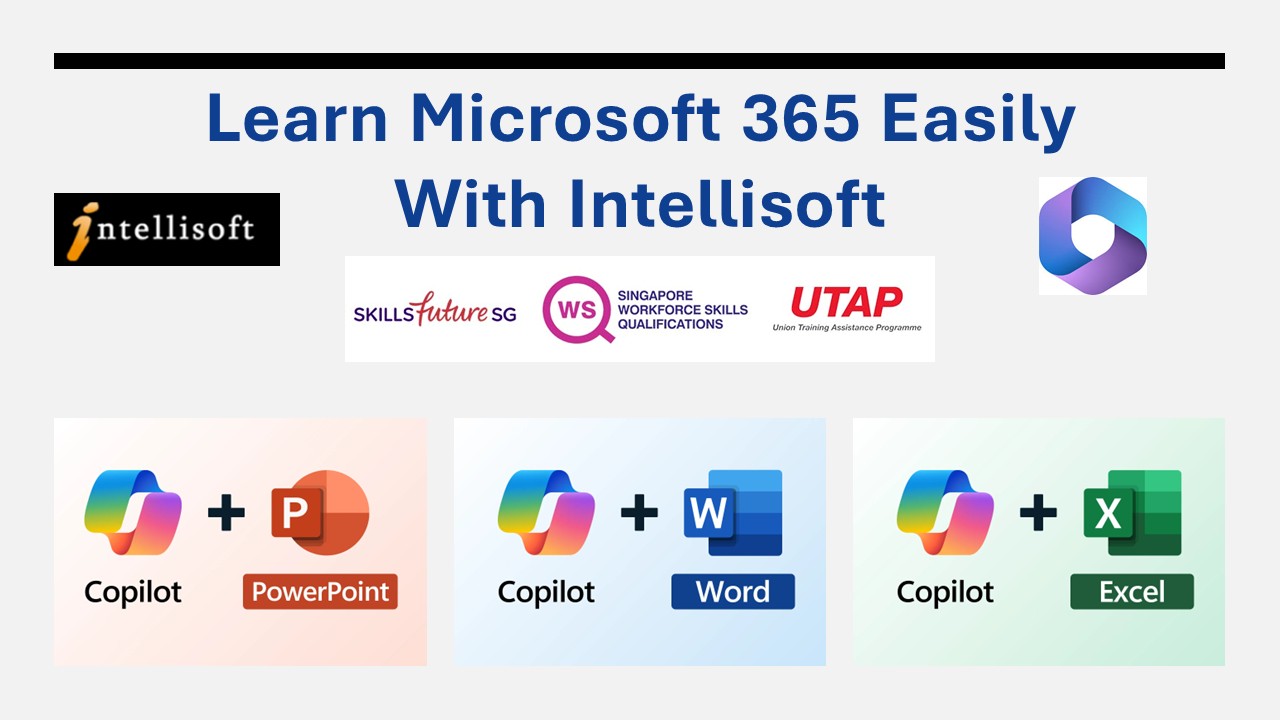 Microsoft 365 Excel, PowerPoint, Word & Copilot Training course at Intellisoft Singapore